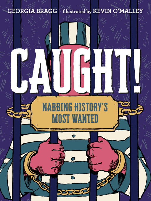 Title details for Caught! by Georgia Bragg - Wait list